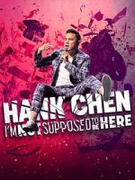 Watch Hank Chen: I\'m Not Supposed to Be Here (TV Special 2023) 123movies