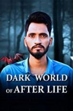 Watch Dark World of After Life 123movies