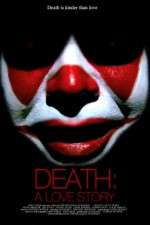 Watch Death A Love Story 123movies