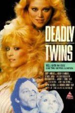 Watch Deadly Twins 123movies