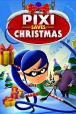 Watch Pixi Saves Christmas 123movies