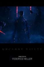 Watch Uncanny Valley 123movies