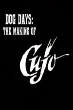Watch Dog Days: The Making of \'Cujo\' 123movies