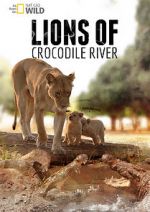 Watch Lions of Crocodile River 123movies