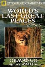 Watch Okavango: Africa's Savage Oasis 123movies