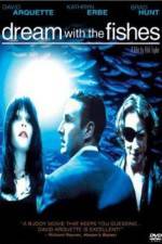 Watch Dream with the Fishes 123movies