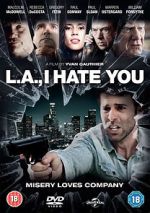 Watch L.A., I Hate You 123movies