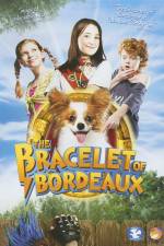 Watch The Bracelet of Bordeaux 123movies