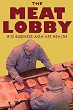 Watch The meat lobby: big business against health? 123movies