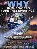 Watch WHY in the World Are They Spraying? 123movies