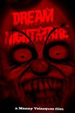 Watch Dream Nightmare 123movies