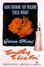 Watch Something to Live For 123movies