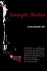 Watch Goodnight, Charlene 123movies