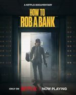 Watch How to Rob a Bank 123movies