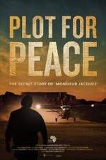 Watch Plot for Peace 123movies