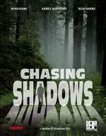 Watch Chasing Shadows 123movies