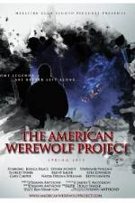 Watch The American Werewolf Project 123movies