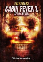 Watch Cabin Fever 2: Spring Fever 123movies
