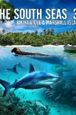 Watch The South Seas 3D Bikini Atoll & Marshall Islands 123movies