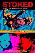 Watch Stoked: The Rise and Fall of Gator 123movies
