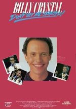 Watch Billy Crystal: Don\'t Get Me Started - The Billy Crystal Special 123movies