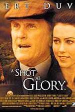 Watch A Shot at Glory 123movies