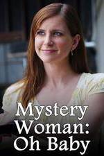 Watch Mystery Woman: Oh Baby 123movies