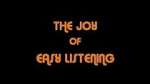 Watch The Joy Of Easy Listening 123movies