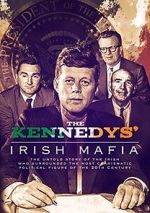 Watch The Kennedys\' Irish Mafia 123movies