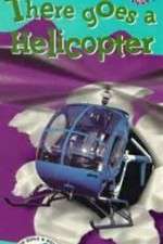 Watch There Goes a Helicopter 123movies