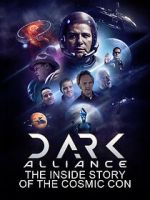 Watch Dark Alliance: The Inside Story of the Cosmic Con 123movies