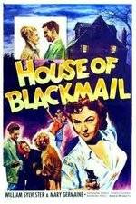 Watch House of Blackmail 123movies
