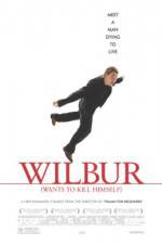 Watch Wilbur Wants to Kill Himself 123movies