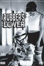 Watch Rubber's Lover 123movies