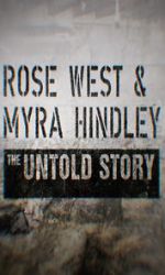 Watch Rose West and Myra Hindley - The Untold Story 123movies