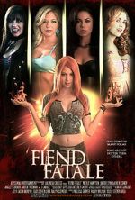 Watch Fiend Fatale 123movies