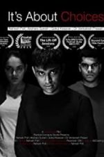 Watch It\'s About Choices 123movies