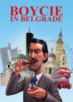 Watch Boycie in Belgrade 123movies