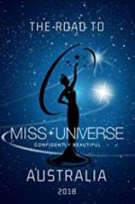 Watch The Road to Miss Universe Australia 123movies