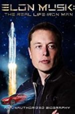 Watch Elon Musk: The Real Life Iron Man 123movies