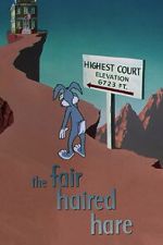 Watch The Fair Haired Hare (Short 1951) 123movies