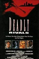 Watch Deadly Rivals 123movies