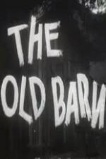 Watch The Old Barn 123movies