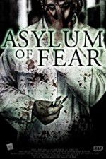Watch Asylum of Fear 123movies
