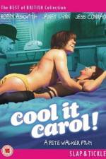 Watch Cool It Carol 123movies