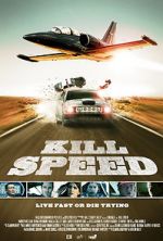 Watch Kill Speed 123movies