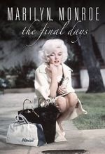 Watch Marilyn Monroe: The Final Days 123movies