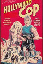 Watch Hollywood Cop 123movies