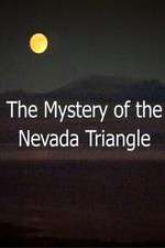 Watch The Mystery Of The Nevada Triangle 123movies