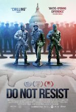 Watch Do Not Resist 123movies